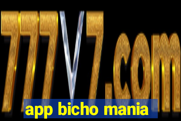 app bicho mania